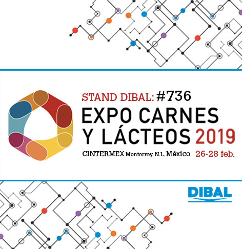 Dibal Mexico will present at “Expo Carnes y Lácteos” its innovations to simplify and improve the management of the food industry